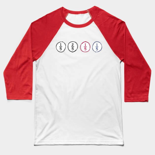 One Fifth, Two Fifth, Red Fifth, Blue Fifth Baseball T-Shirt by Heyday Threads